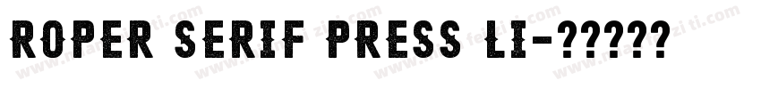 Roper Serif Press Li字体转换